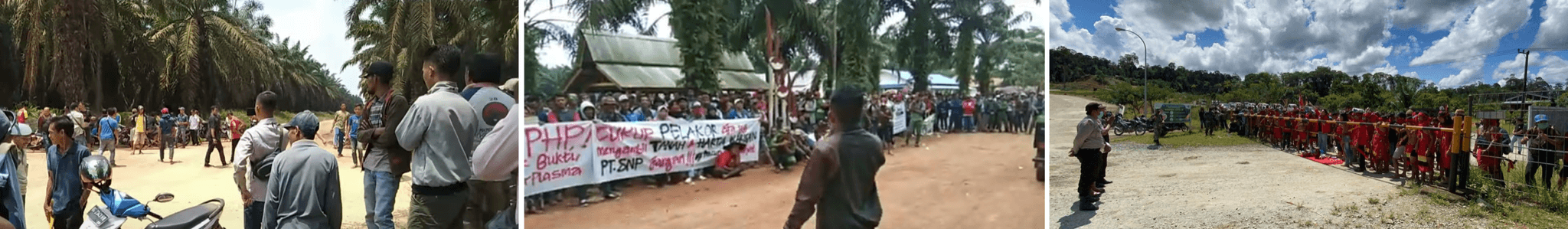 Plasma protests in Mandailing Natal district, North Sumatra province, in 2016 (left), Bulungan district, North Kalimantan province, in 2017 (centre), and West Bangka district, Bangka Belitung Islands, in 2018 (right)